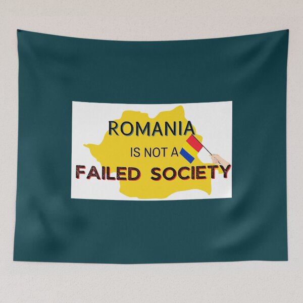 Item preview, Romania is Not A Failed Society  designed and sold by ThresaLeclair.
