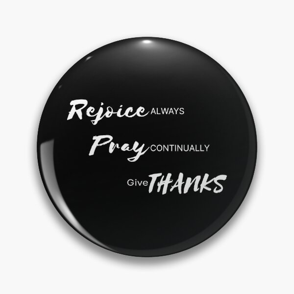Item preview, Rejoice Always | Pray Continually | Give Thanks  designed and sold by Faith at Work.