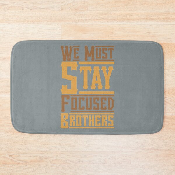 Item preview, We Must Stay Focused Brothers  designed and sold by ThresaLeclair.