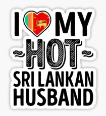 I Love My HOT Sri Lankan Husband - Cute Sri Lanka Couples Romantic Love T-Shirts & Stickers Sticker