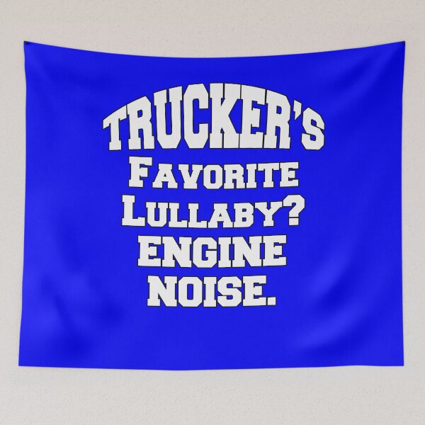 Item preview, Big Rig Truck Driver Truckers Favorite Lullaby? Engine Noise designed and sold by fantasticdesign.