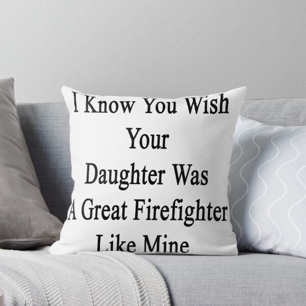 Aperçu de l'œuvre I Know You Wish Your Daughter Was A Great Firefighter Like Mine créée et vendue par supernova23.