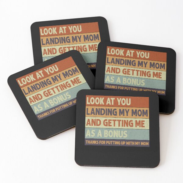 Item preview, Look at You Landing My Mom And Getting Me As A Bonus Thanks For Putting Up With My Mom designed and sold by HorsesForLife15.