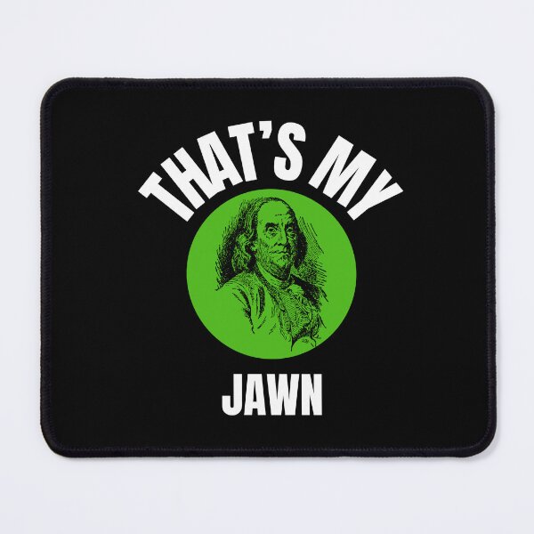 Item preview, That's My Jawn Ben Franklin Kelly Green designed and sold by AlpacaSmokes.