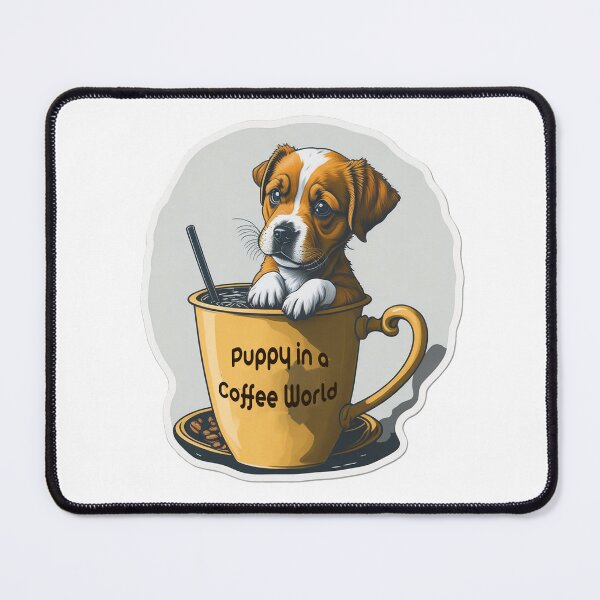 Item preview, Puppy in a Coffee World designed and sold by hudaG.