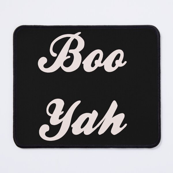 Item preview, boo yah designed and sold by Yaa2.