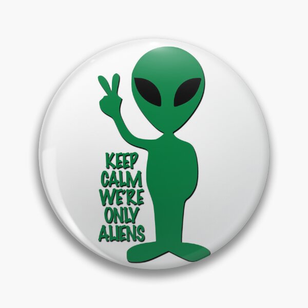 Item preview, Keep calm, we're only aliens designed and sold by likbatonboot.