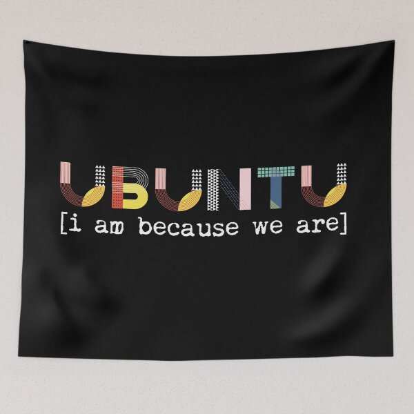 Item preview, Ubuntu Definition Humanity Compassion Humankind African Saying Kindness Inclusivity designed and sold by Angie Menegay.