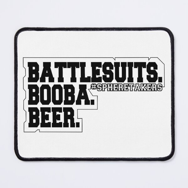 Item preview, Battlesuits. Booba. Beer. Spheretakers edition! designed and sold by Voodoo6Studios.