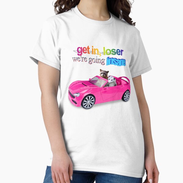 Item preview, Get in loser, we're going insane raccoon possum word art  designed and sold by snazzyseagull.