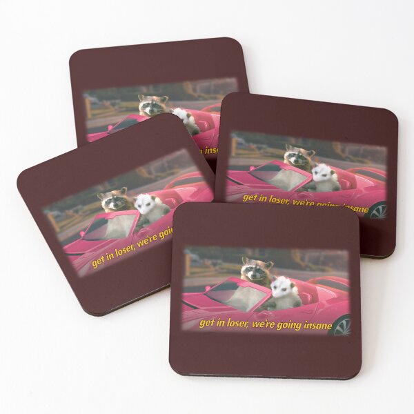 Item preview, Get in loser, we're going insane raccoon possum word art - film quote version designed and sold by snazzyseagull.