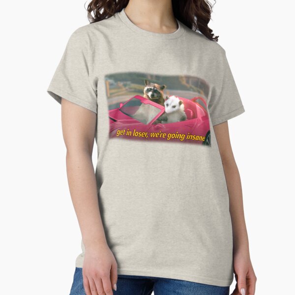 Item preview, Get in loser, we're going insane raccoon possum word art - film quote version designed and sold by snazzyseagull.
