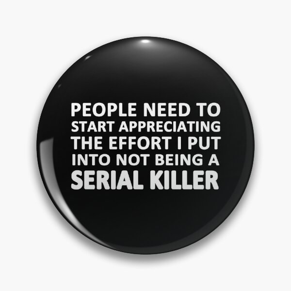 Item preview, Serial Killer designed and sold by Chris  Bradshaw.