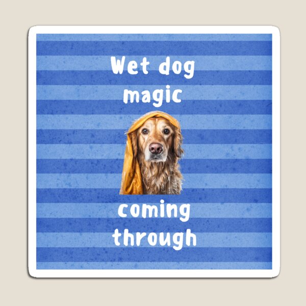 Item preview, Wet dog magic coming through golden retriever designed and sold by AdiRemba.