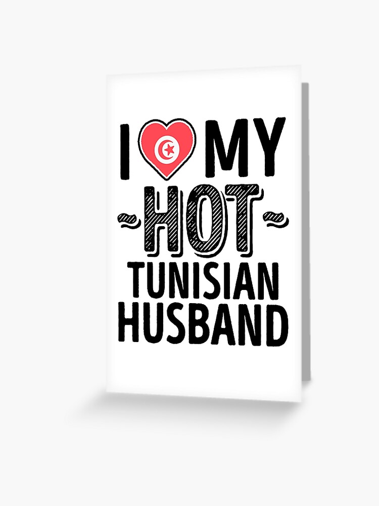 Carte De Vœux J Aime Mon Mari Tunisien Chaud Tunisie Mignon Couples T Shirts Et Autocollants Romantiques D Amour Par Airinmyheart Redbubble