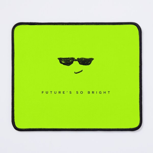 Item preview, Future’s So Bright - BLK designed and sold by SSSowers.