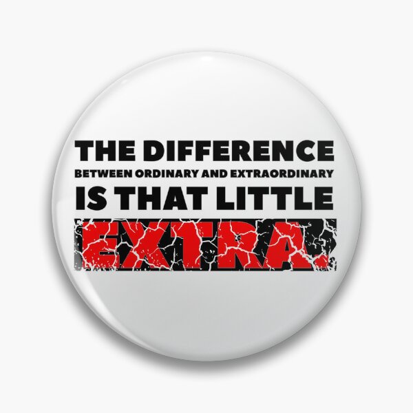 Item preview, The difference between ordinary and extraordinary is that little extra. (red distressed) designed and sold by KingsManKind.