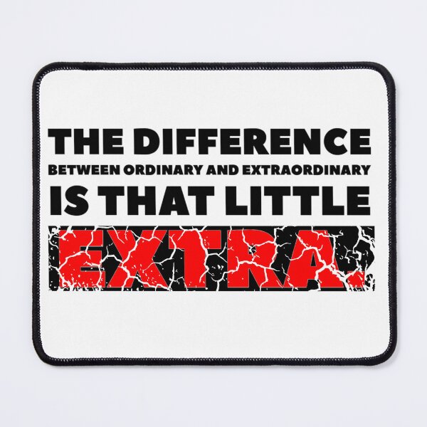 Item preview, The difference between ordinary and extraordinary is that little extra. (red distressed) designed and sold by KingsManKind.