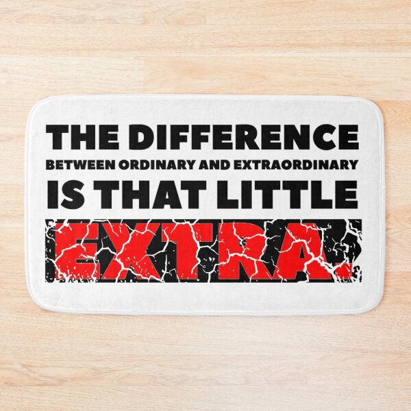 Item preview, The difference between ordinary and extraordinary is that little extra. (red distressed) designed and sold by KingsManKind.