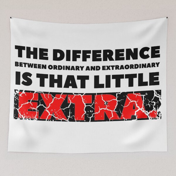 Item preview, The difference between ordinary and extraordinary is that little extra. (red distressed) designed and sold by KingsManKind.