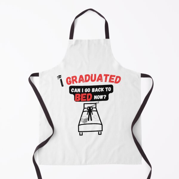 Item preview, I GRADUATED CAN I GO BACK TO BED NOW? designed and sold by GameLegends.