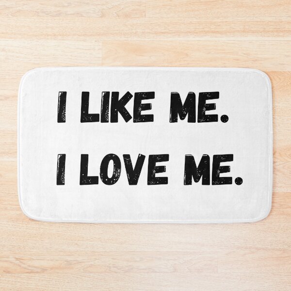 Item preview, I like me. I love me. designed and sold by Sunflower5576.