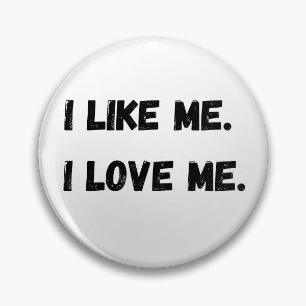 Item preview, I like me. I love me. designed and sold by Sunflower5576.