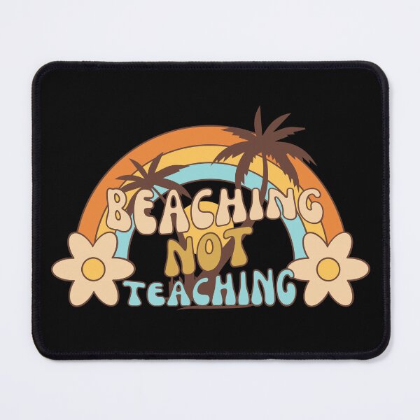 Item preview, Beaching Not Teaching Retro designed and sold by SunfullyYours.