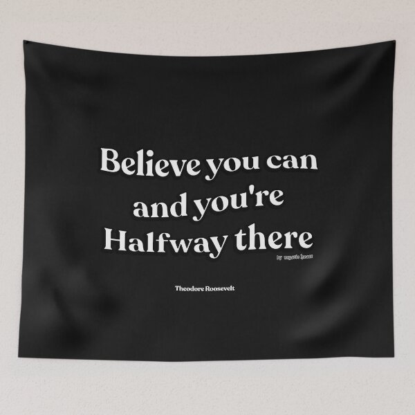 Item preview, Believe you can and you're Halfway there designed and sold by Mystic Heart.