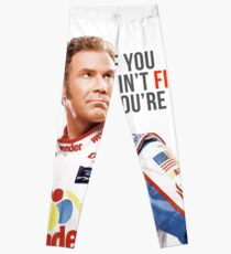 Will Ferrell Talladega Nights Ricky Bobby "If You Ain't First You're Last" Leggings