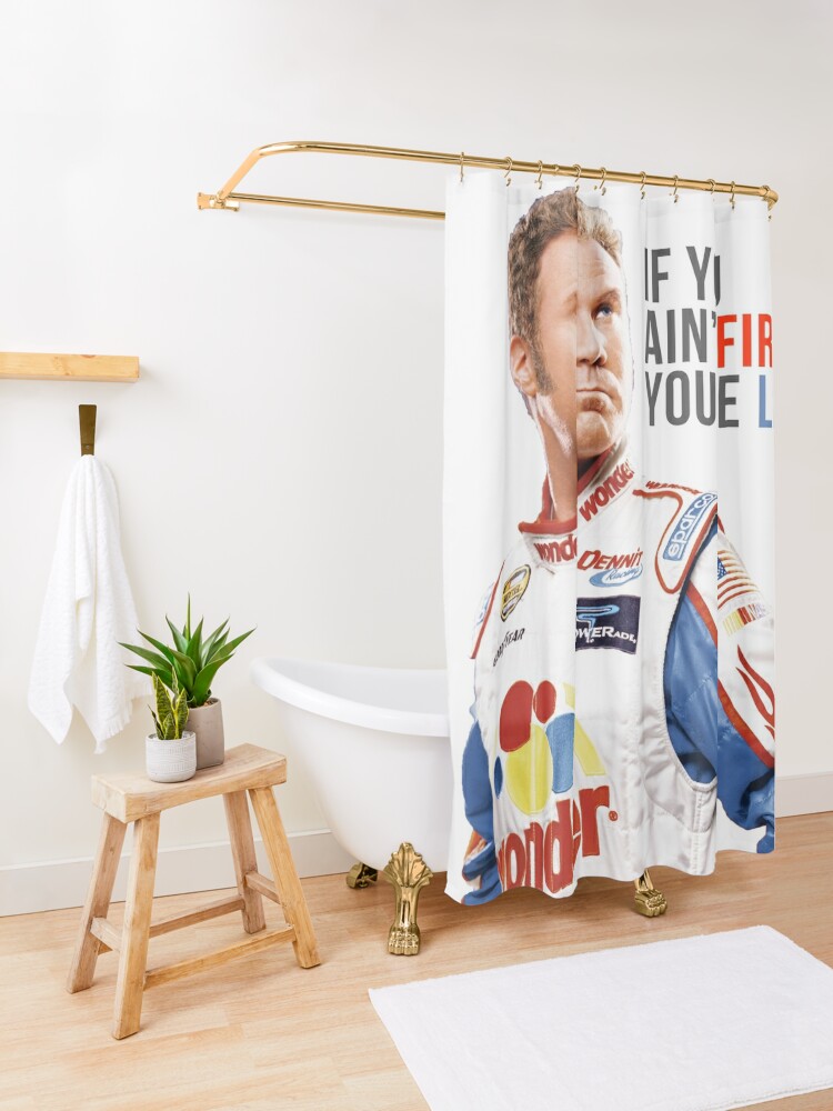 Alternate view of Will Ferrell Talladega Nights Ricky Bobby "If You Ain't First You're Last" Shower Curtain