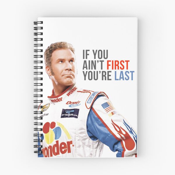 Item preview, Will Ferrell Talladega Nights Ricky Bobby "If You Ain't First You're Last" designed and sold by hughhhogan.