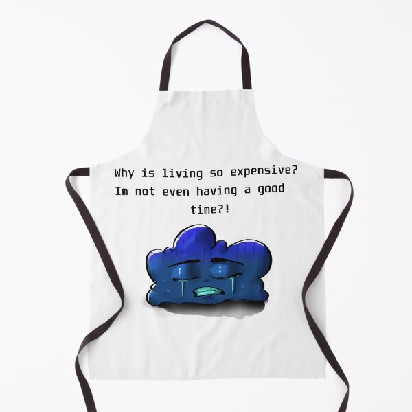 Item preview, Why is living so expensive? Im not even having a good time?! designed and sold by julerang2002.