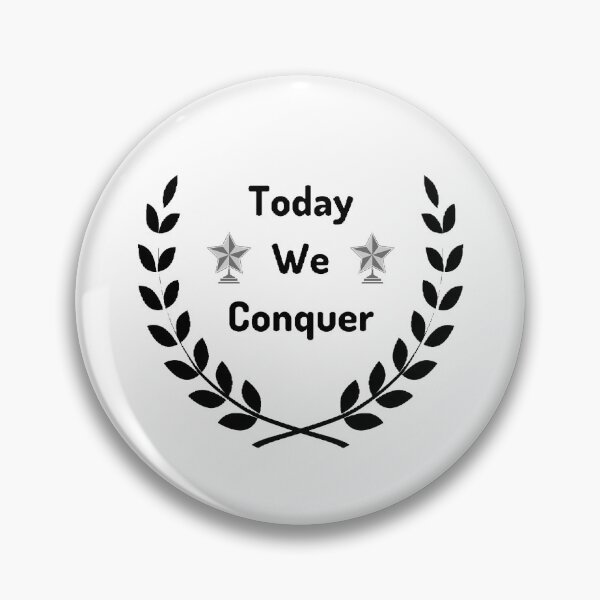 Item preview, Today We Conquer - Motivational Quote designed and sold by Designspot2020.