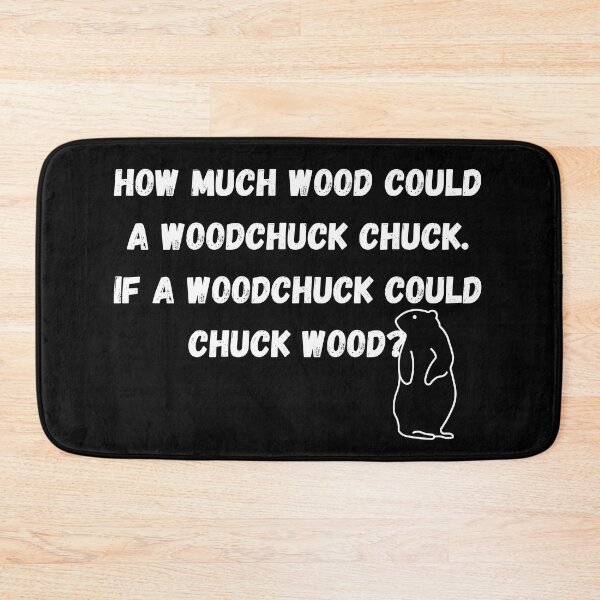 Item preview, How much wood could a woodchuck chuck designed and sold by MarBodzak.