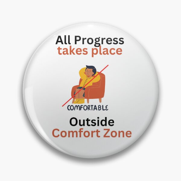 Item preview, All Progress takes place outside comfort zone designed and sold by JolieMastery.