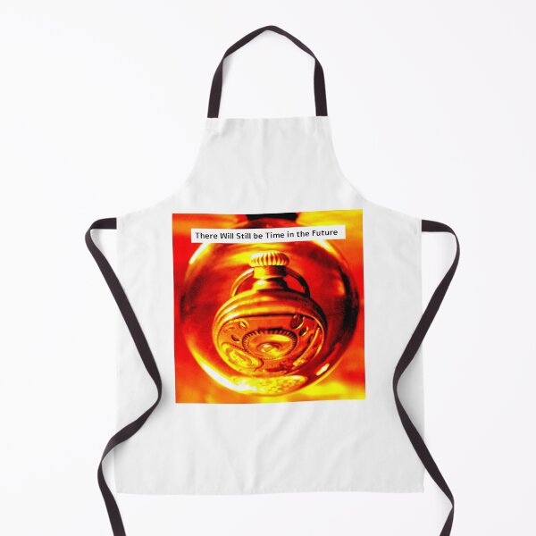Item preview, There Will still be Time in the Future designed and sold by FrankieLassut.
