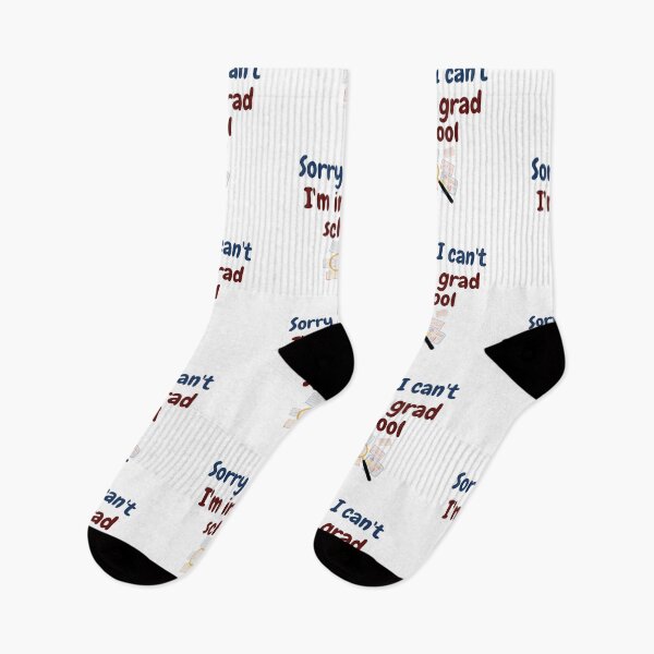 Item preview, Sorry I can't I'm in grad school, funny phd designed and sold by NoetherSym.