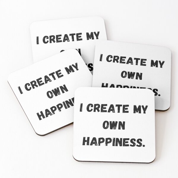 Item preview, I create my own happiness. designed and sold by Sunflower5576.