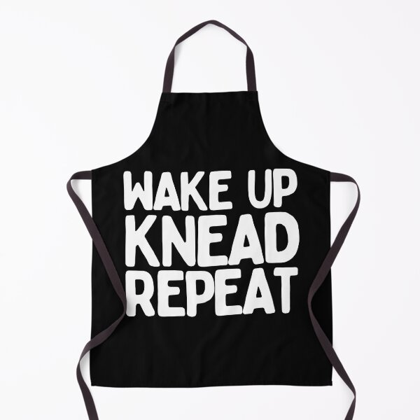 Item preview, Wake Up Knead Repeat designed and sold by AProperLemon.