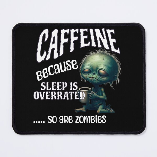 Item preview, Caffeine Zombie No Sleep Funny Design designed and sold by RhondaLily.
