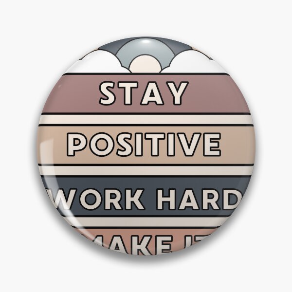 Item preview, Stay Positive Work Hard Sticker designed and sold by ZIZZO 22.