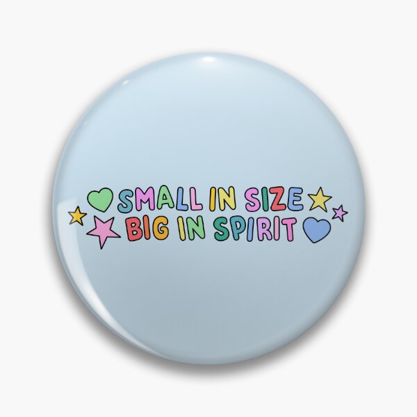 Item preview, Small in Size, Big In Spirit Rainbow Typography designed and sold by stoicjimny.