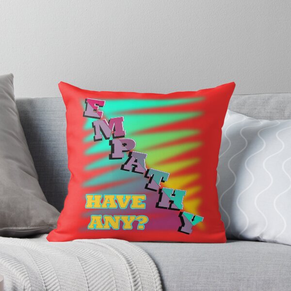 Item preview, Empathy, have any? designed and sold by clintondesigns6.