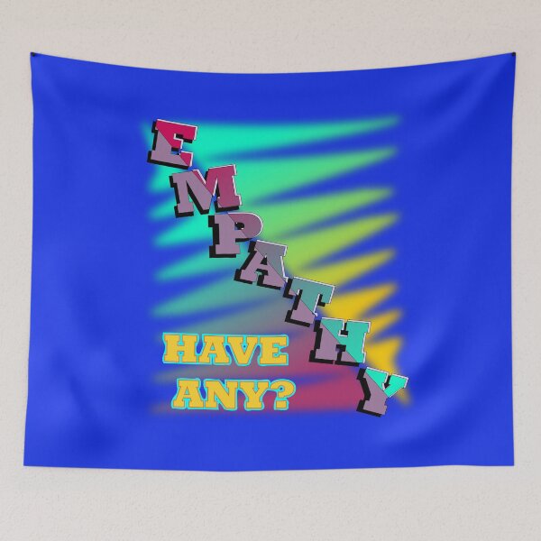 Item preview, Empathy, have any? designed and sold by clintondesigns6.