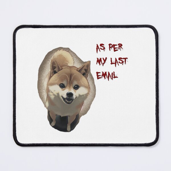 Item preview, As Per My Last Email designed and sold by mindworldz.