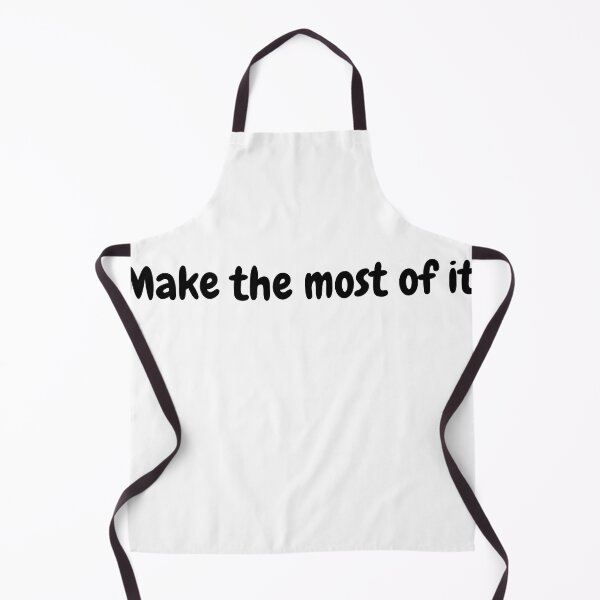 Item preview, Make the most of it designed and sold by TeeStarsWork.
