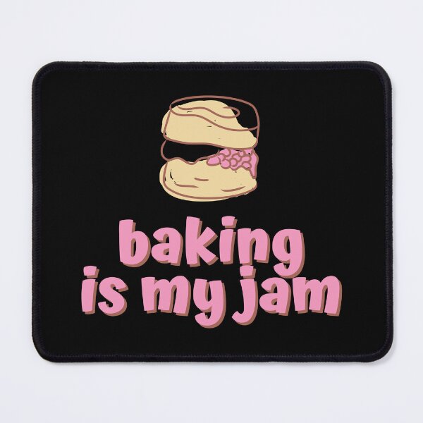 Item preview, Baking Is My Jam designed and sold by AProperLemon.