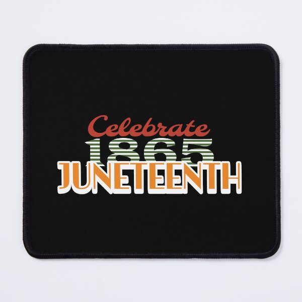 Item preview, Celebrate Juneteenth designed and sold by DaniGirls.