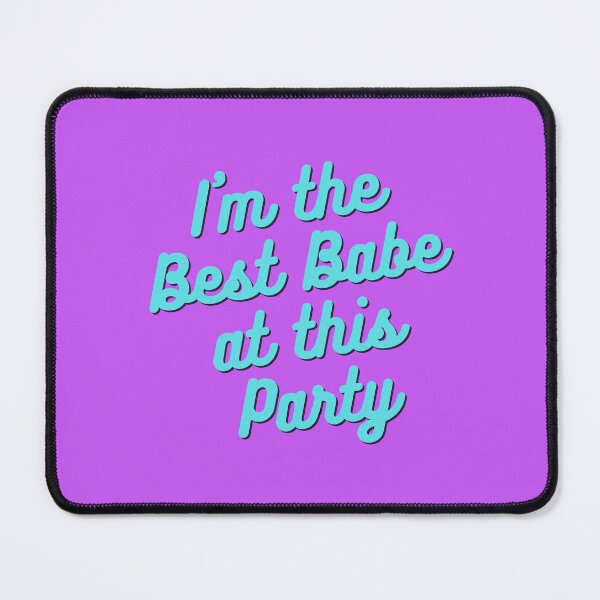 Item preview, Best Babe At This Party designed and sold by AllPrintsMore.